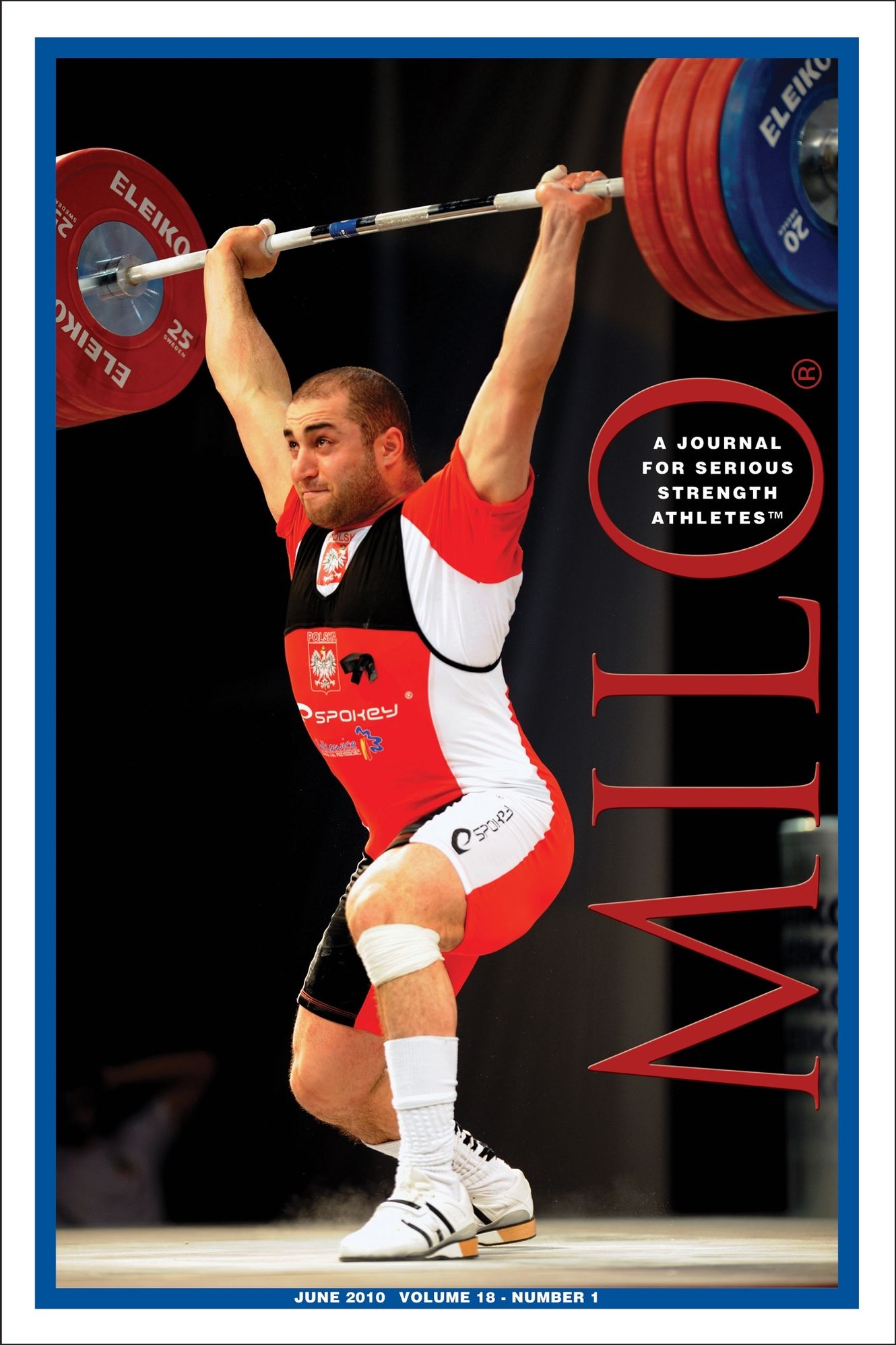 MILO: A Journal for Serious Strength Athletes, June 2010, Vol. 18, No. 1