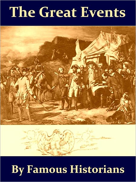 The Great Events by Famous Historians, Vol. 14 [Illustrated]