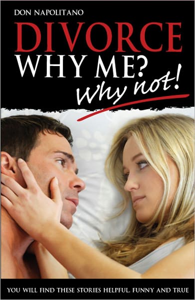 Divorce: Why Me? Why Not!