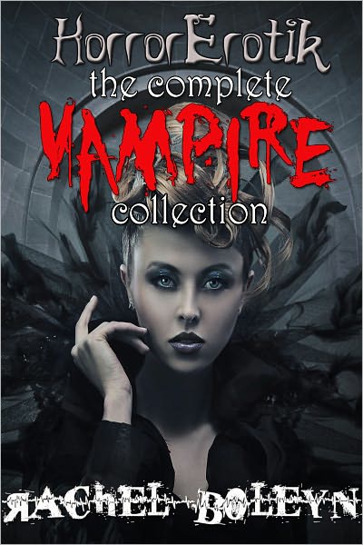 HorrorErotik: The Complete Vampire Collection