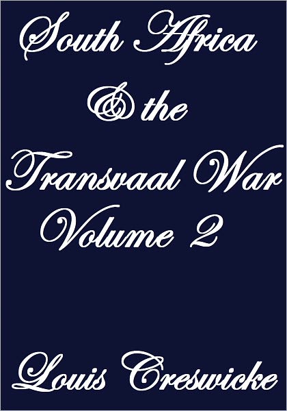 SOUTH AFRICA AND THE TRANSVAAL WAR VOLUME II