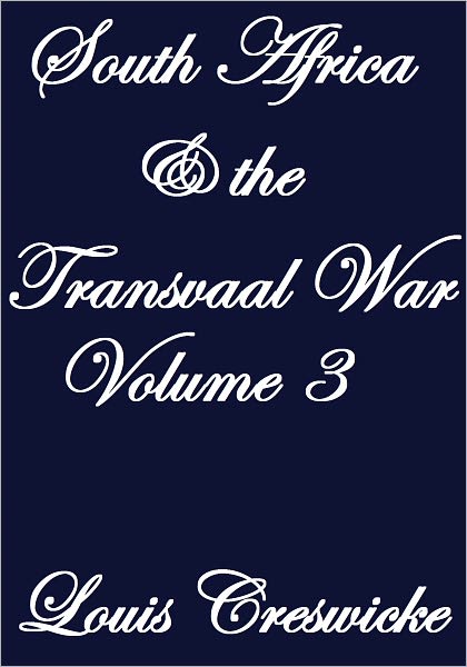 SOUTH AFRICA AND THE TRANSVAAL WAR VOLUME III