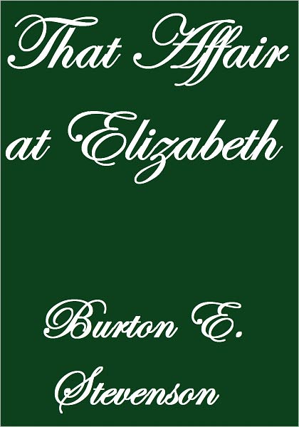 THAT AFFAIR AT ELIZABETH