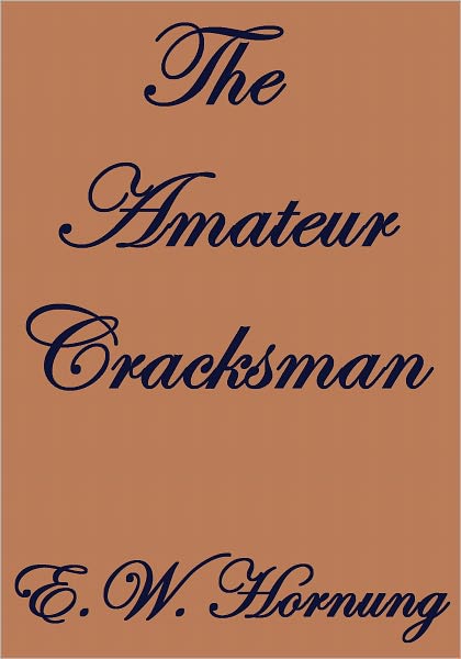 THE AMATEUR CRACKSMAN