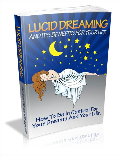 Lucid Dreaming and It's Benefits for Your Life