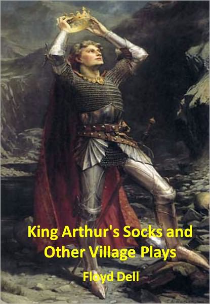 King Arthur's Socks and Other Village Plays w/ Direct link technology (A Comedy Drama)