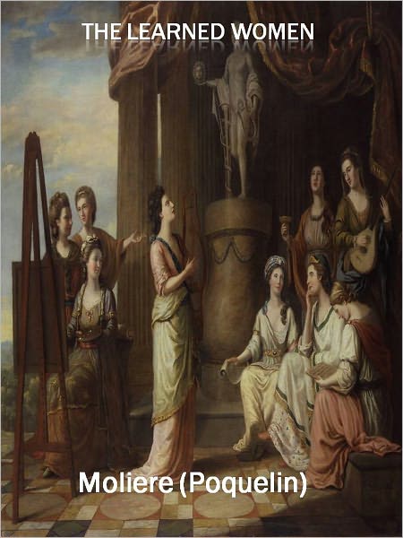 The Learned Women w/ Direct link technology (A Classic Drama)
