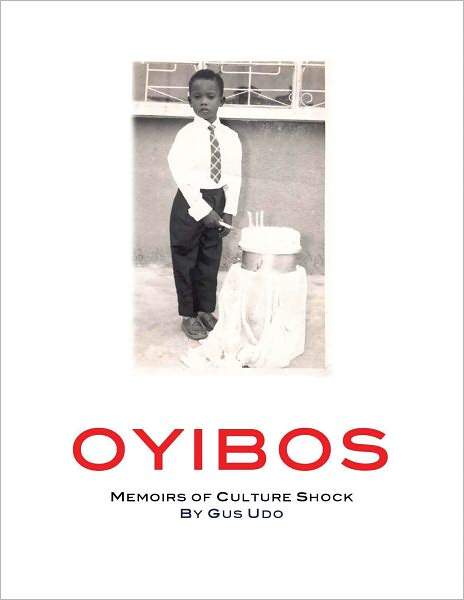 Oyibos: Memoirs of Culture Shock