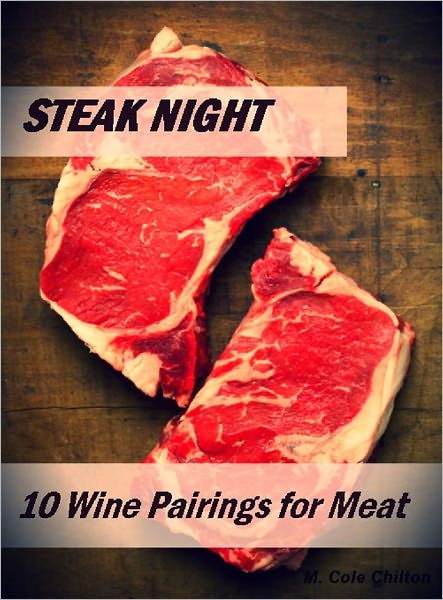 Steak Night: 10 Wine Pairings for Meat