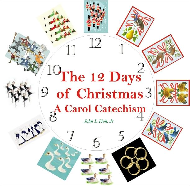 The Twelve Days of Christmas: A Carol Catechism