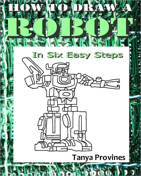 How To Draw A Robot In Six Easy Steps