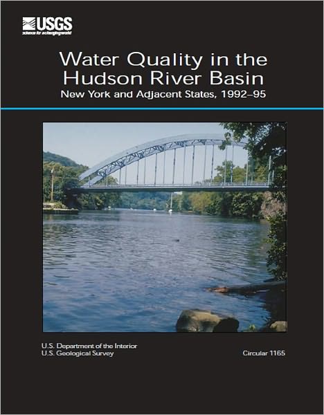 Water Quality in the Hudson River Basin, New York and Adjacent States, 1992-95