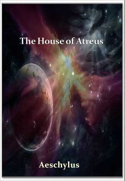 The House of Atreus w/ Direct link technology (A Poetry Drama)