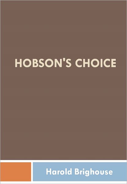 Hobson's Choice w/ Direct link technology (A Classic Drama)
