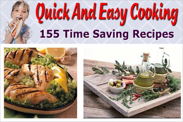Quick and Easy Cooking: 155 Time Saving Recipes - A Quick Dessert, A Quick Way To Decorate Cake, A Real Easy Cookie, Baked Mac And Cheese, Beef and Rice Crisp, Beef And Scallop Saute, Berry Easy Barbecue Sauce, Cheap And Easy Bean And Hominy Stew, more...