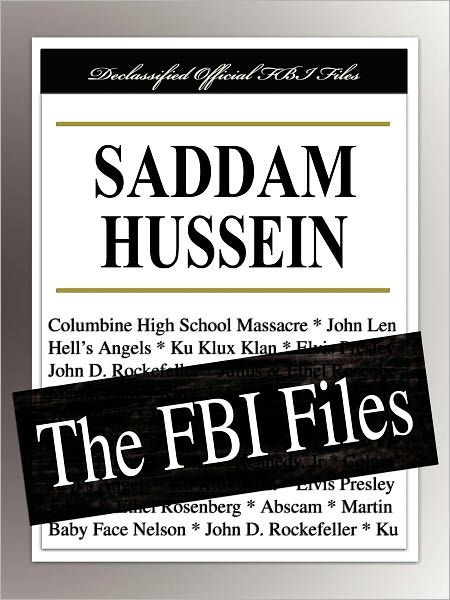 Saddam Hussein: The FBI Files