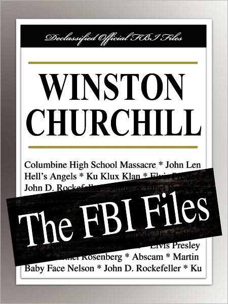 Winston Churchill: The FBI Files