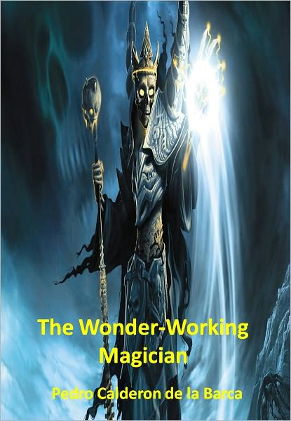 The Wonder-Working Magician w/ Direct link technology (A Poetry Drama)