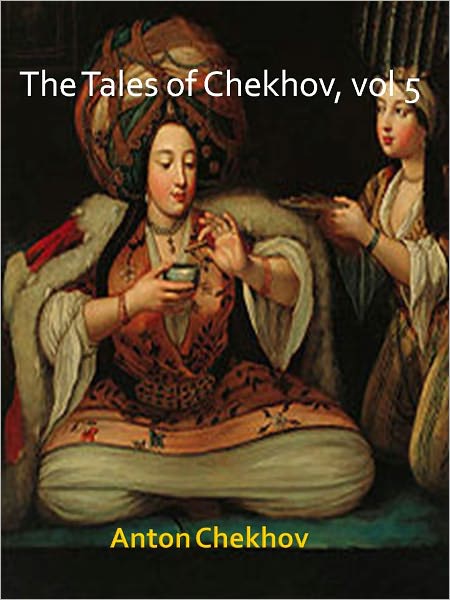 The Tales of Chekhov, vol 5 w/ Direct link technology (A Classic Drama)