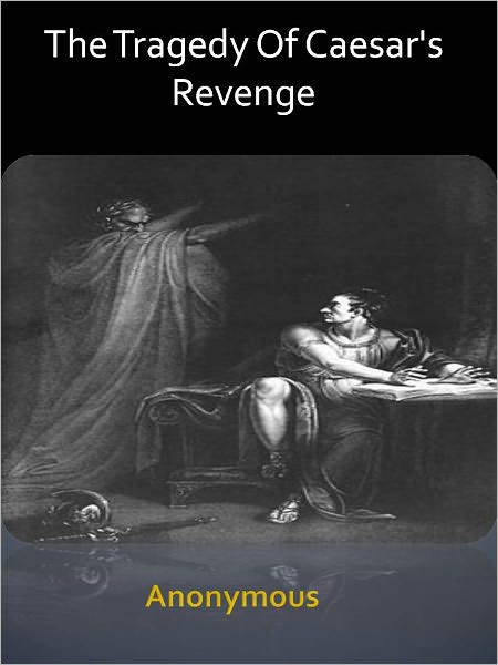 The Tragedy Of Caesar's Revenge w/ Direct link technology (A Classic Drama)