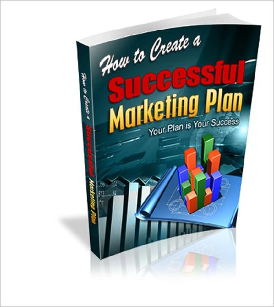How to Create a Successful Marketing Plan