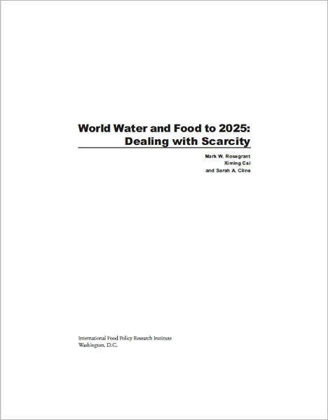 World Water and Food to 2025: Dealing with Scarcity