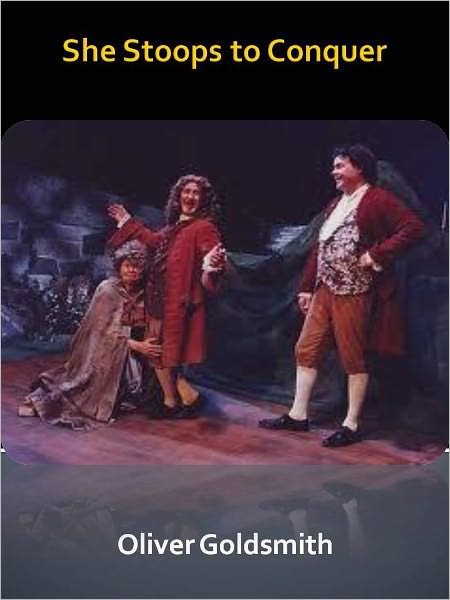 She Stoops to Conquer w/ Direct link technology (A Classic Drama)