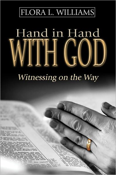 Hand in Hand with God Witnessing on the Way