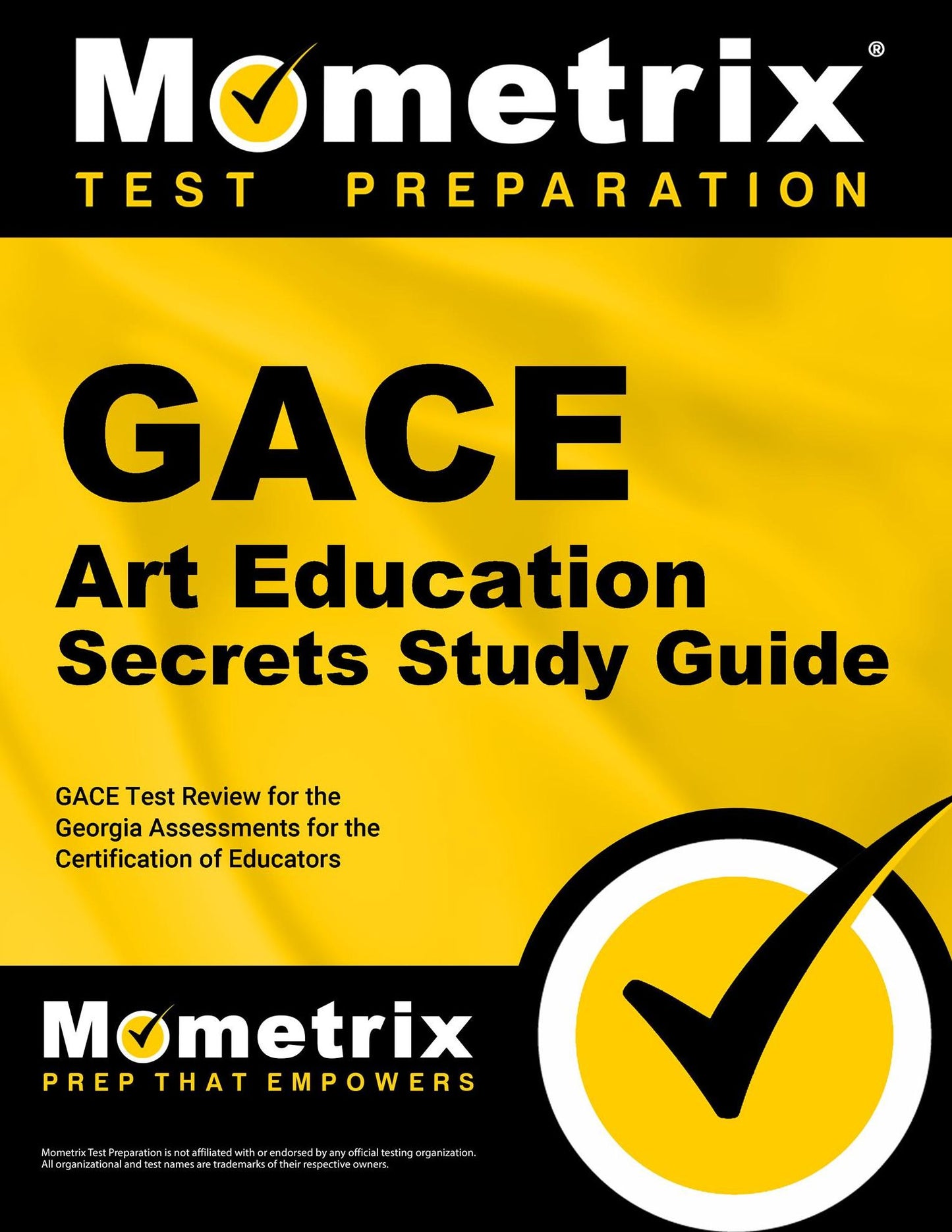 GACE Art Education Secrets Study Guide: GACE Test Review for the Georgia Assessments for the Certification of Educators