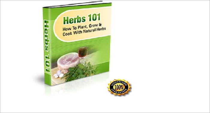 HERBS 101 - How to Plant, Grow, and Cook with Natural Gardening plants Herbs, Best eBook for Herbs!