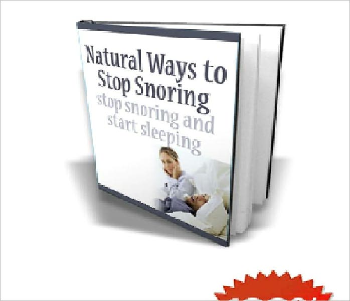 Natural Ways to Stop Snoring - Is Snoring Ruining Your Life? Find A Cure For It Today! Snoring Sucks, But You Don't Have To Live With It Anymore! Stop Snoring Tonight!