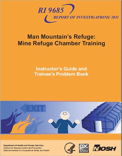 Man Mountain’s Refuge: Mine Refuge Chamber Training