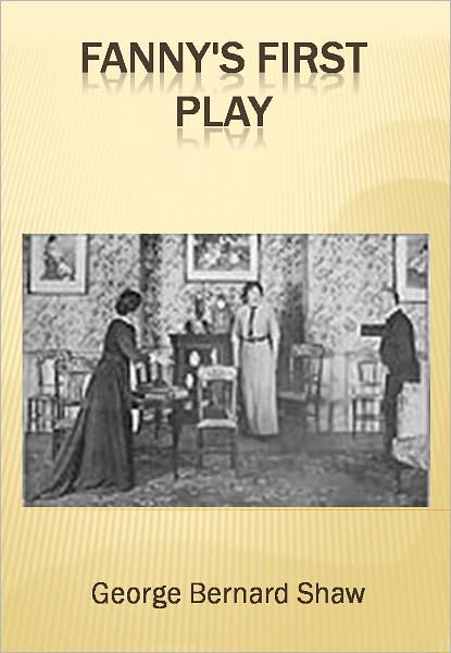 Fanny's First Play w/ Direct link technology (A Comedy Drama)