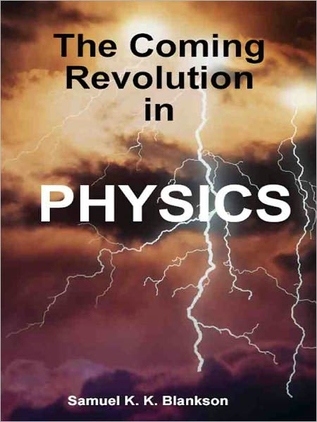 The Coming Revolution In Physics