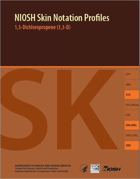 NIOSH Skin Notation (SK) Profiles: 1,3-Dichloropropene (1,3-D)