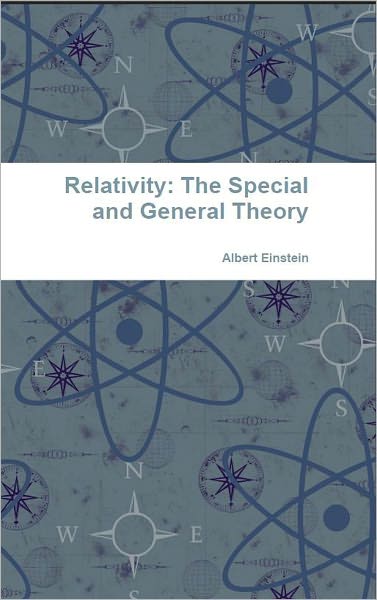 Relativity: The Special and General Theory