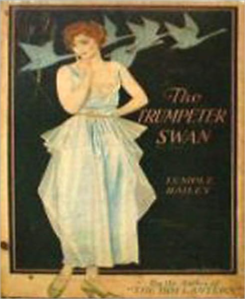 The Trumpeter Swan: A Romance Classic By Temple Bailey!