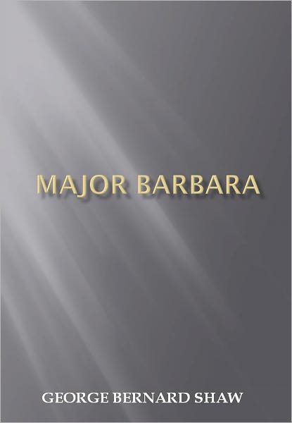 MAJOR BARBARA w/ Direct link technology (A Classic Drama Play)