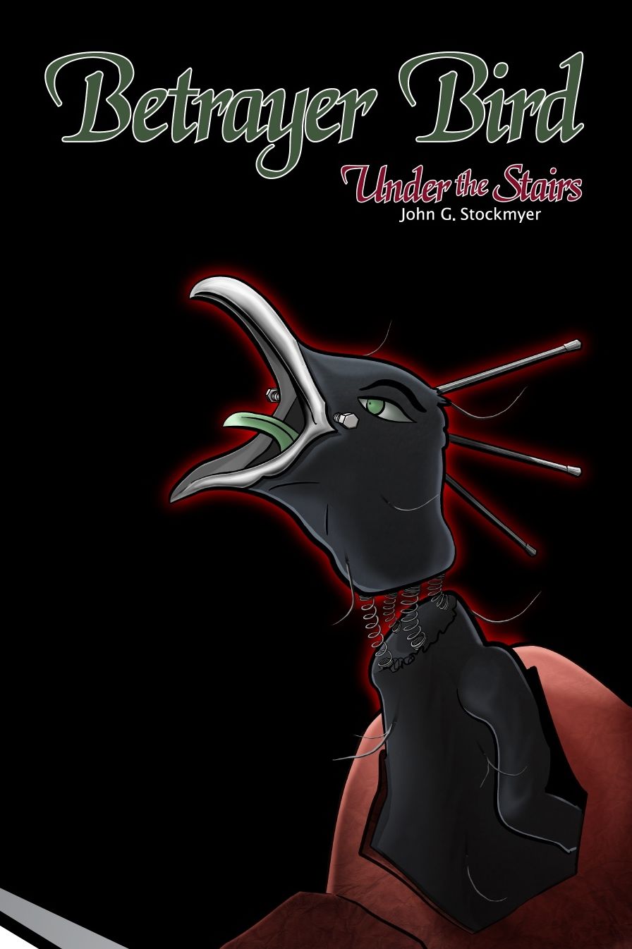 Betrayer Bird Under the Stairs: Book 7 in the Bandworld Series