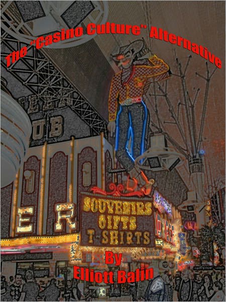 The "Casino Culture" Alternative