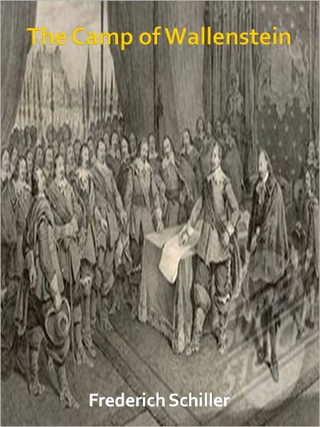 Wallenstein's Camp w/ Direct link technology (A Poetry Drama)