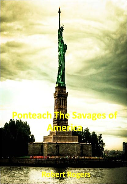 Ponteach The Savages of America w/ Direct link technology (A Classic Drama)