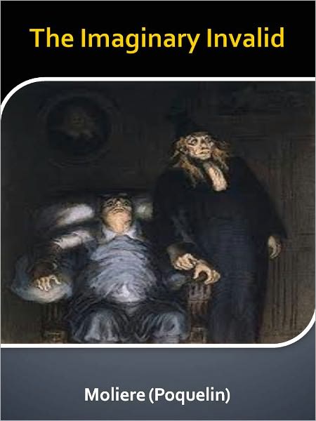 The Imaginary Invalid w/ Direct link technology (A Classic Drama)