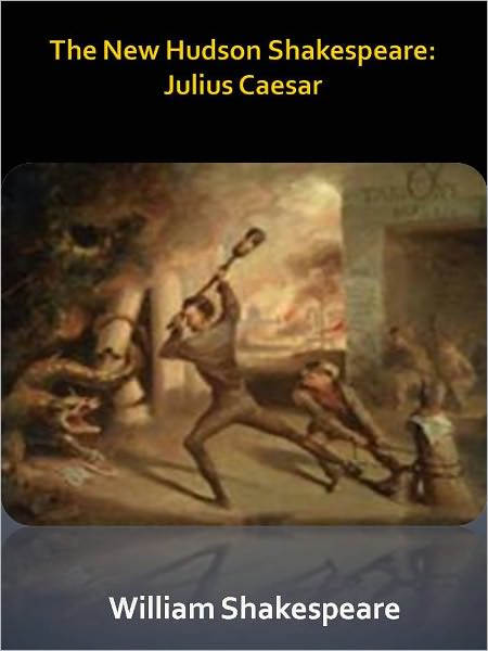 The New Hudson Shakespeare: Julius Caesar w/ Direct link technology (A Classic Drama Paly)