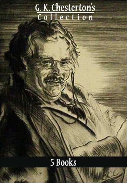 G. K. Chesterton's Collection [ 5 Books ]