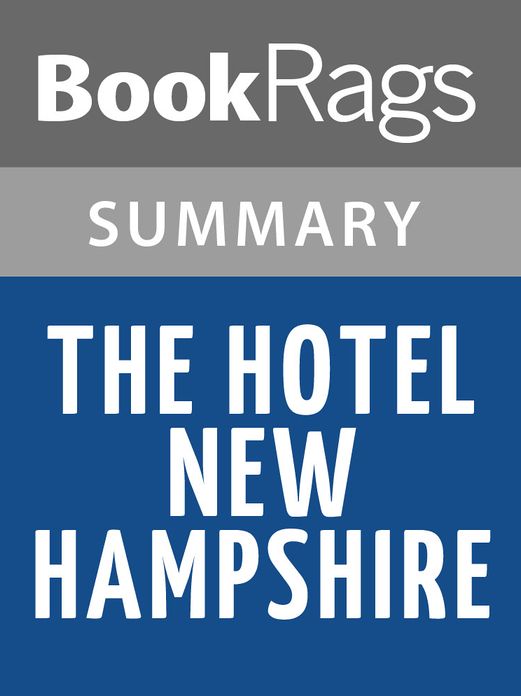 The Hotel New Hampshire by John Irving l Summary & Study Guide