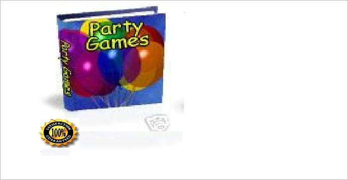 Party Games:How to arrange a children's or adults' party at home easily! More Than 100 Games, Instructions & Party Tips - Budget Friendly