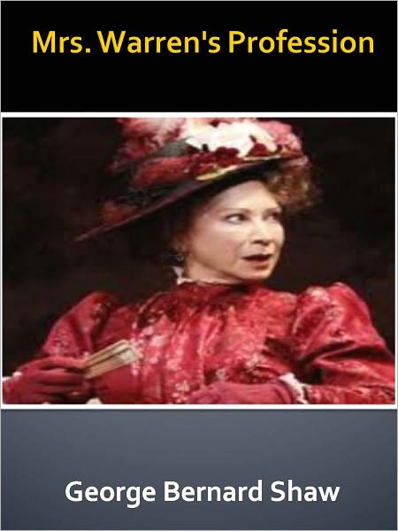 Mrs. Warren's Profession w/ Direct link technology (A Classic Drama)