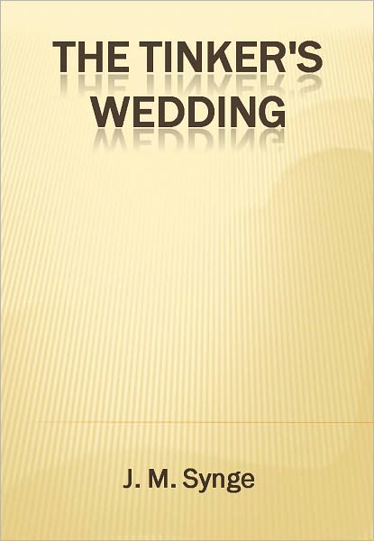 The Tinker's Wedding w/ Direct link technology (A Comedy Drama)