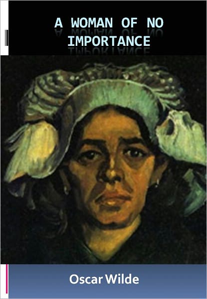 A Woman of No Importance w/ Direct link technology (A Classic Drama)